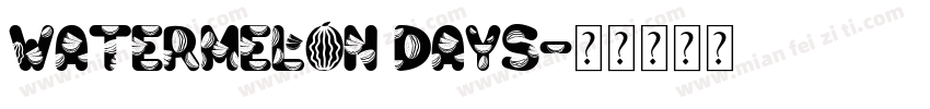 Watermelon Days字体转换